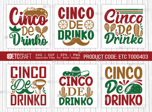 cinco de drinko SVG Bundle, Cinco De Mayo Svg, Fiesta Svg, Mexican Svg, Maracas Svg, Fiesta Squad Svg, Mexican Quote Design, ETC T000403 SVG ETC Craft 