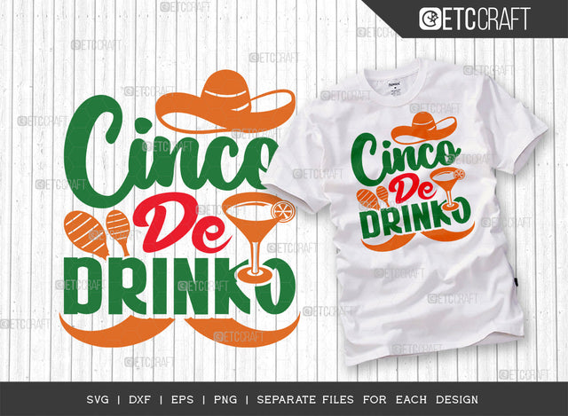 Cinco De Drinko SVG Cut File | Cinco De Mayo Svg | Mexican Hat Svg | Sombrero Svg | T-shirt Design SVG ETC Craft 