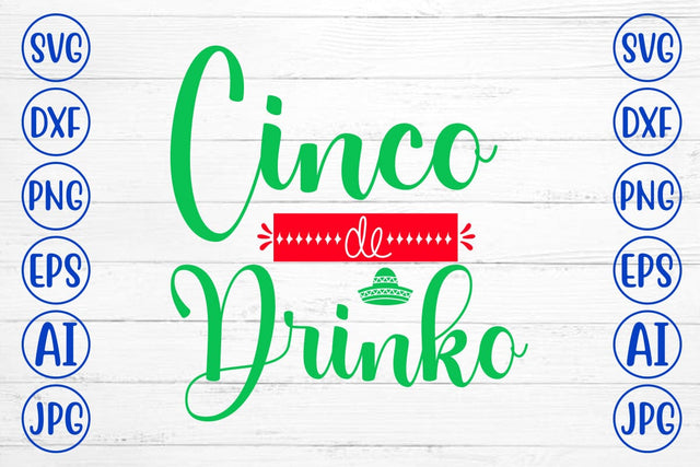 Cinco De Drinko SVG Cut File SVG Syaman 