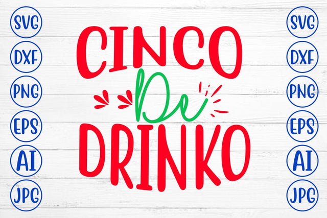 Cinco De Drinko SVG Design SVG Syaman 