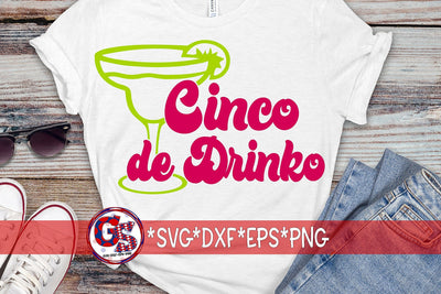 Cinco de Drinko SVG DXF EPS PNG-Cinco de Mayo SVG SVG Greedy Stitches 