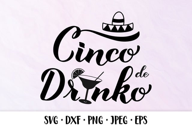 Cinco de Drinko SVG. Funny Cinco De Mayo quote SVG LaBelezoka 