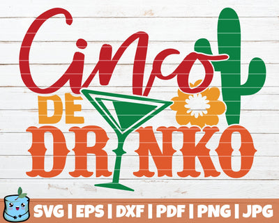 Cinco De Drinko SVG MintyMarshmallows 