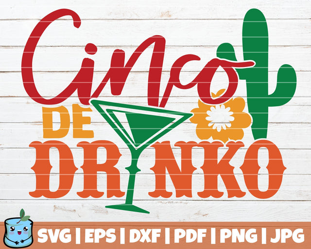 Cinco De Drinko SVG MintyMarshmallows 