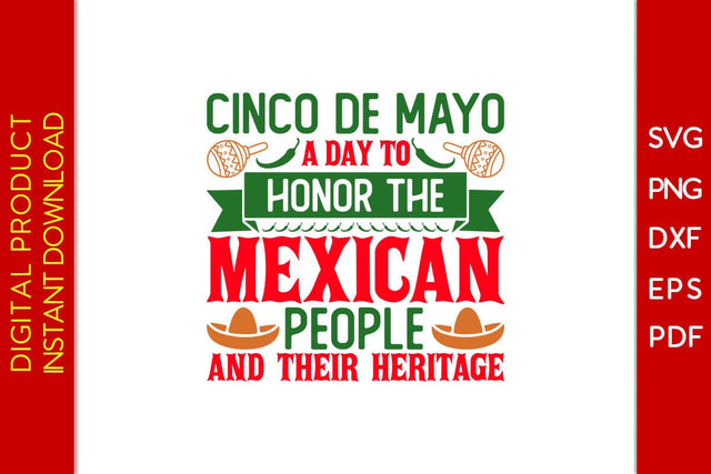 Cinco De Mayo A Day To Honor The Mexican People And Their Heritage SVG PNG PDF Cut File SVG Creativedesigntee 