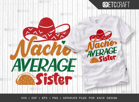 Cinco De Mayo Bundle Vol-10 | Nacho Average Groom Svg | Nacho Average Sister Svg | Nacho Average Wife Svg | Fiesta Squad Svg | Mexican Quote Design SVG ETC Craft 