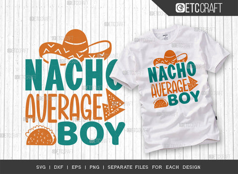 Cinco De Mayo Bundle Vol-11 | Nacho Average Baby Svg | Nacho Average Boy Svg | Nacho Average Girl Svg | Nacho Average Kid Svg | Mexican Quote Design SVG ETC Craft 