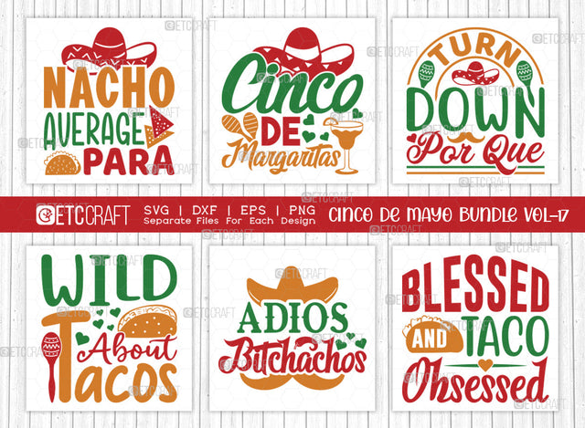 Cinco De Mayo Bundle Vol-17 | Nacho Average Para Svg | Cinco De Margaritas Svg | Turn Down Por Que Svg | Wild About Tacos Svg | Mexican Quote Design SVG ETC Craft 