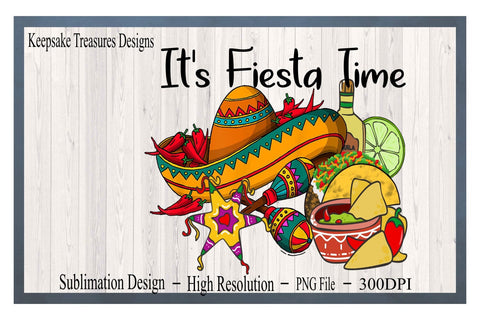 Cinco De Mayo, It's Fiesta Time, Mexican Holiday, May 5th Fiesta Design, Sublimation PNG, Digital Design Sublimation Keepsake Treasures Designs LLC. 