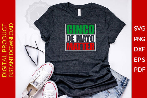 Cinco De Mayo Matter SVG PNG PDF Cut File SVG Creativedesigntee 