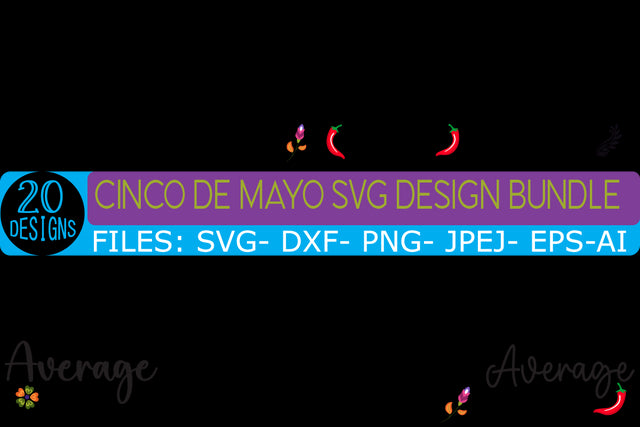 Cinco De Mayo SVG Bundle,Cinco De Mayo SVG Bundle Quotes,Cinco De Mayo 20 Design SVG Rafiqul20606 