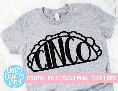 Cinco Taco SVG Crazy Crafty Lady Co. 