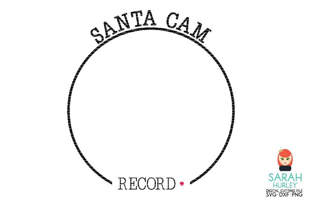 Circle Santa Cam Frame SVG Sarah Hurley 