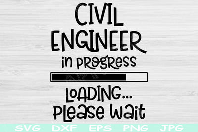 Civil Engineer In Progress Loading Please Wait Svg, Dxf, Png Instant Digital Download Design Svg For Cricut, Glowforge, Silhouette Vector SVG TiffsCraftyCreations 