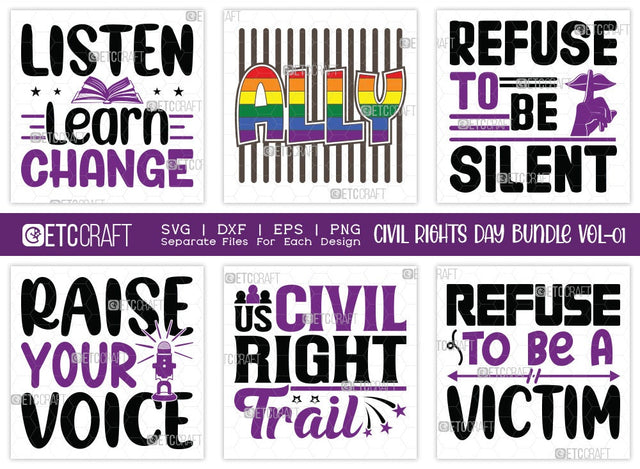Civil Rights Day Bundle-01 | Listen Learn Change Svg | Ally Svg | Refuse To Be Silent Svg | Raise Your Voice Svg | US Civil Right Trail Svg | Refuse To Be A Victim Svg | Civil Rights Day Quote Design SVG ETC Craft 