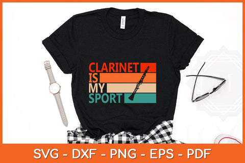 Clarinet Is My Sport Funny Clarinet Player Svg Cutting File SVG artprintfile 