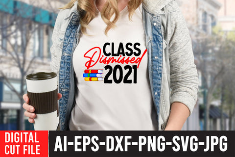 Class Dismissed 2021 SVG Cut File SVG BlackCatsMedia 