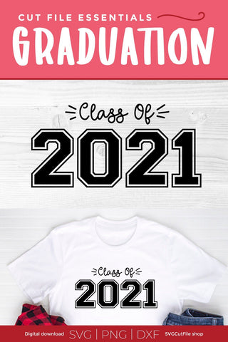 Class of 2021 grad, Senior 2021 svg, graduation cutting file, college, elementary, high school trip, kindergarten, senior year, svg dxf png SVG SVG Cut File 