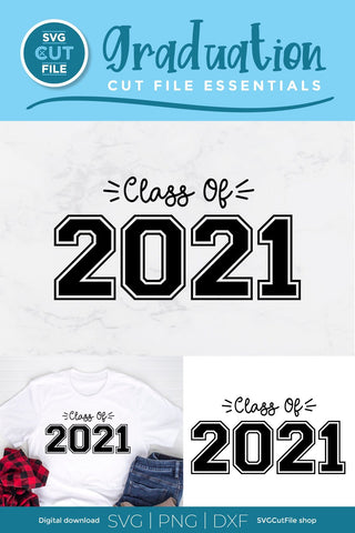 Class of 2021 grad, Senior 2021 svg, graduation cutting file, college, elementary, high school trip, kindergarten, senior year, svg dxf png SVG SVG Cut File 