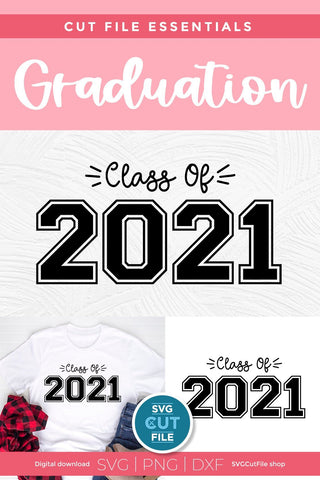 Class of 2021 grad, Senior 2021 svg, graduation cutting file, college, elementary, high school trip, kindergarten, senior year, svg dxf png SVG SVG Cut File 