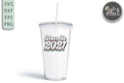 Class of 2021 | Graduation SVG | Senior SVG Style and Stencil 