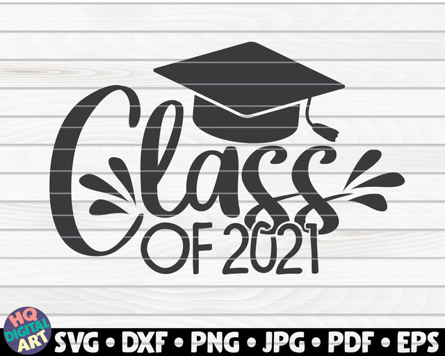 Class of 2021 SVG | Graduation Quote SVG HQDigitalArt 