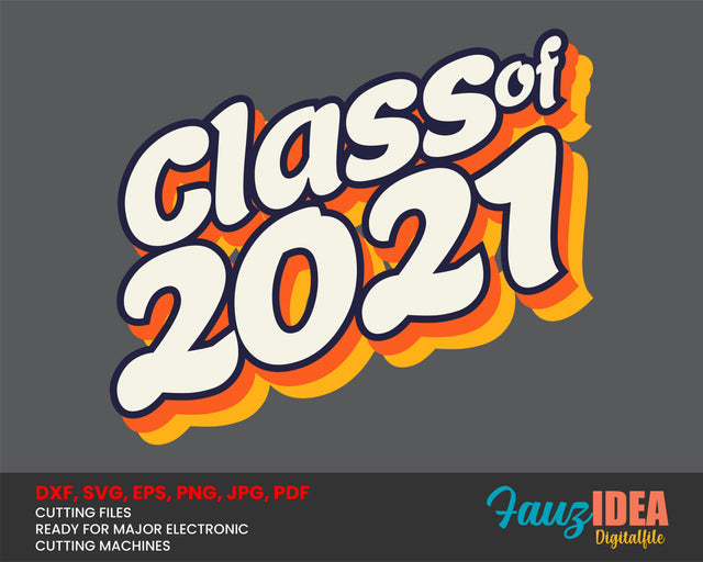 Class of 2021 Vintage Svg Design Cut File for Cricut | T-Shirt Design Svg Jpg Eps Pdf Png SVG Fauz 