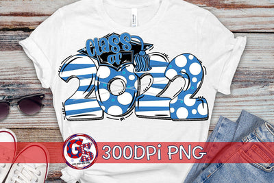 Class of 2022 Columbia Blue PNG for Sublimation Sublimation Greedy Stitches 