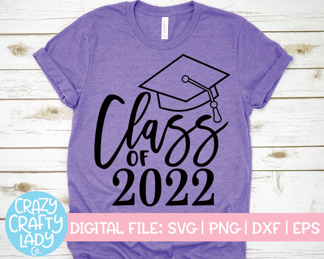 Class of 2022 | School Graduation Quote SVG Cut File SVG Crazy Crafty Lady Co. 