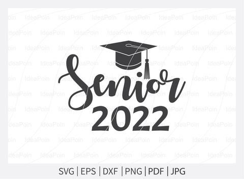 Class of 2022 svg, Class of 2022 svg Bundle, Graduation svg cap, senior 2022 svg, graduation svg, graduation shirt svg, 2022 Graduation svg SVG Dinvect 