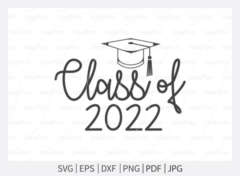 Class of 2022 svg, Class of 2022 svg Bundle, Graduation svg cap, senior 2022 svg, graduation svg, graduation shirt svg, 2022 Graduation svg SVG Dinvect 