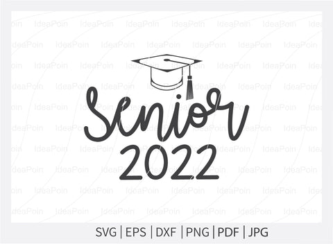 Class of 2022 svg, Class of 2022 svg Bundle, Graduation svg cap, senior 2022 svg, graduation svg, graduation shirt svg, 2022 Graduation svg SVG Dinvect 