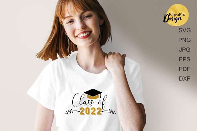 Class of 2022 Svg Cut File. Graduation Cricut File SVG Klava P 