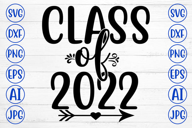 Class Of 2022 SVG Cut File SVG Syaman 