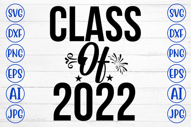 Class Of 2022 SVG Cut File SVG Syaman 