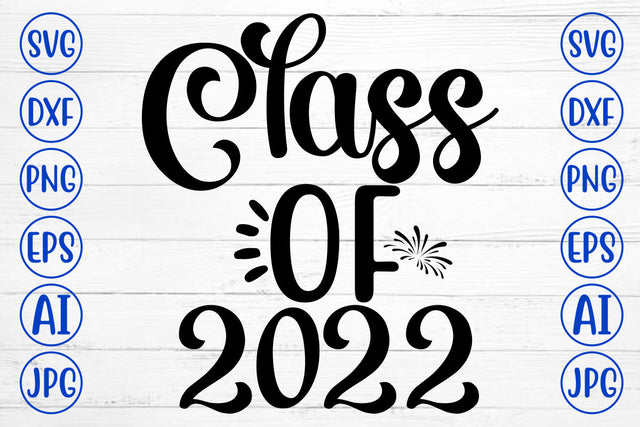 Class Of 2022 SVG Cut File SVG Syaman 