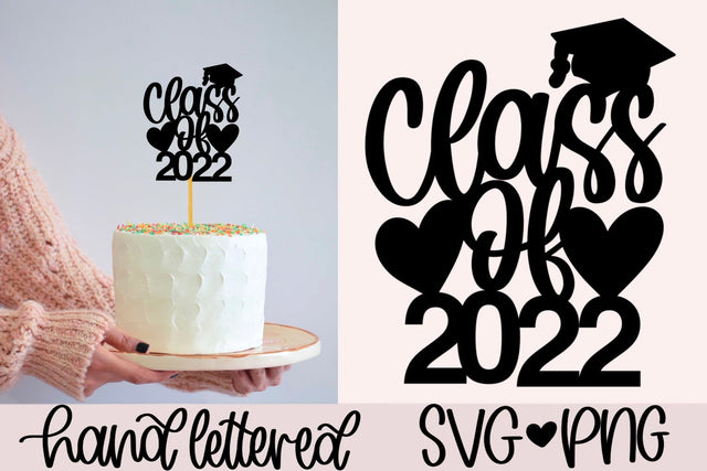 Class of 2022 SVG SVG AnitaAlyiaLettering 