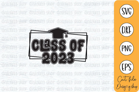 Class of 2023 Graduation Svg, Graduation bundle, Graduation shirt ,Graduated svg SVG sk.swapon Roy 