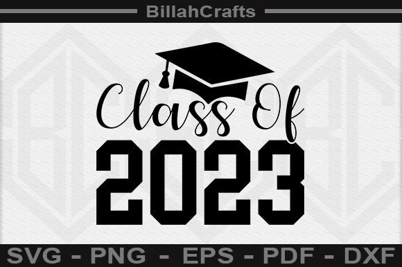 Class Of 2023 PNG File - So Fontsy