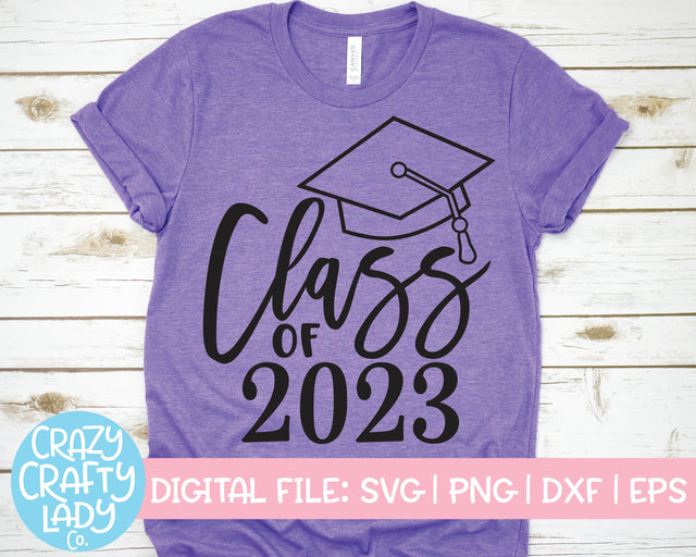 Class of 2023 | School Graduation Quote SVG Cut File SVG Crazy Crafty Lady Co. 