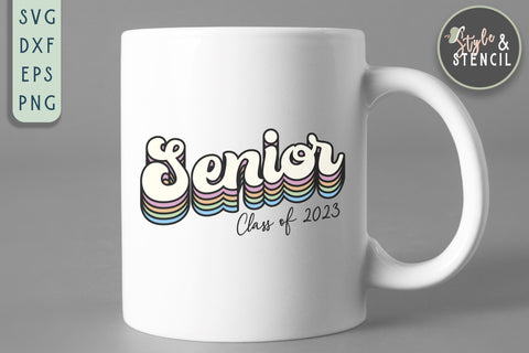 Class of 2023 | Senior | Graduation SVG Style and Stencil 