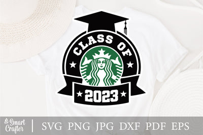 Class of 2023 Starbucks Svg, Starbucks Class of 2023, Graduation Starbucks Svg, Graduate Starbucks Svg, Class of 2023 Star Starbucks Svg SVG Fauz 
