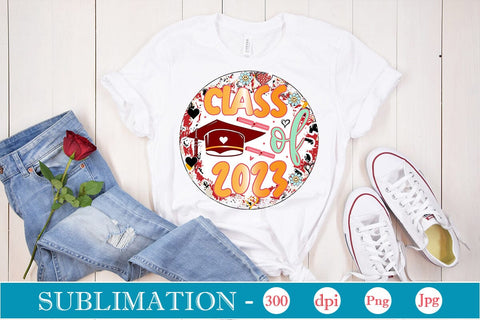 Class Of 2023 Sublimation SVGs,Quotes and Sayings,Food & Drink,On Sale, Print & Cut Sublimation DesignPlante 503 