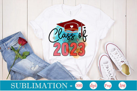 Class Of 2023 Sublimation SVGs,Quotes and Sayings,Food & Drink,On Sale, Print & Cut Sublimation DesignPlante 503 