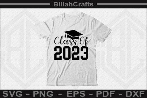Class Of 2023 SVG File SVG BillahCrafts 