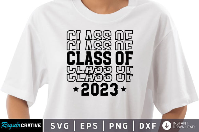 Class of 2023 SVG SVG Regulrcrative 