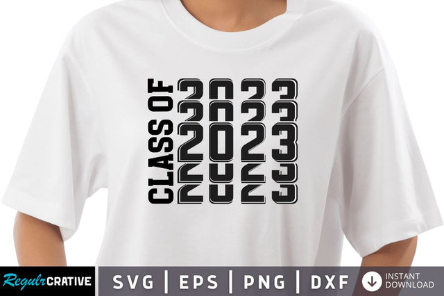 Class of 2023 SVG SVG Regulrcrative 