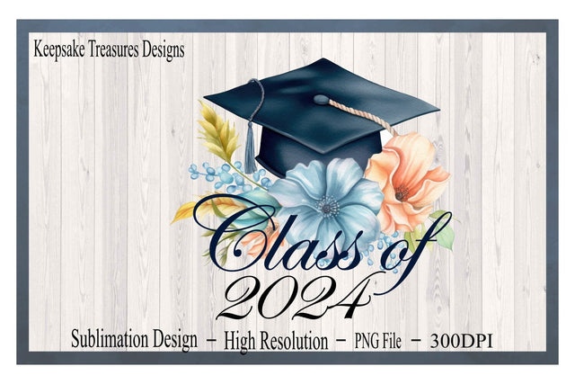 Class Of 2024 Graduation Cap With Flowers, Senior 2024 PNG Sublimation Design, Class Of 2024 School Design, Digital Download, Printable PNG Sublimation Keepsake Treasures Designs LLC. 