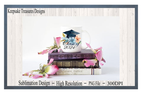 Class of 2024 Graduation Cap With Flowers, Senior 2024 PNG Sublimation  Design, Class of 2024 School Design, Digital Download, Printable PNG 