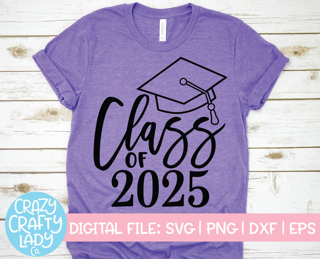 Class of 2025 | School Graduation Quote SVG Cut File SVG Crazy Crafty Lady Co. 